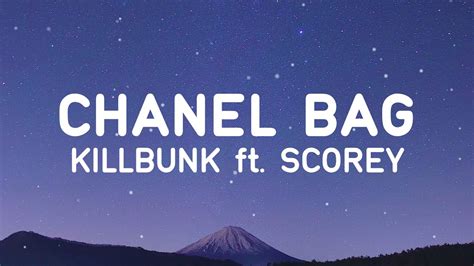 chanel bag killbunk|Chanel bag killbunk song.